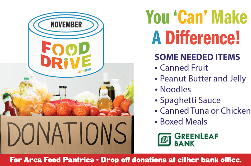 You can make a difference. Some needed items. Canned Fruit, peanut butter and jelly, noodles, spaghetti sauce, canned tuna or chicken, boxed meals. For area food pantries. Drop off donations at either bank office.