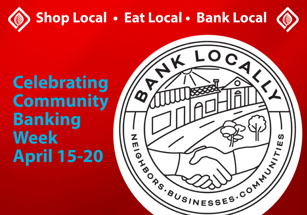 Celebrating Community Banking visit our Facebook page for details.